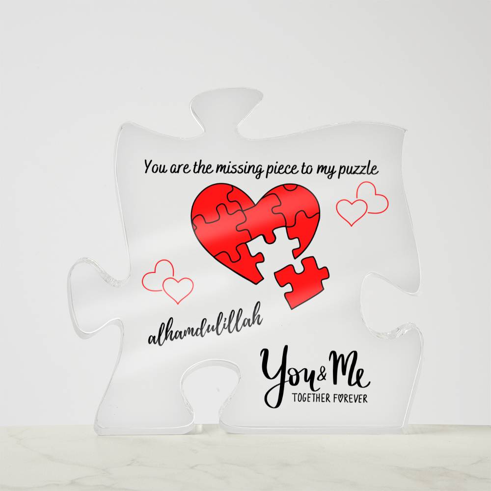 You Are The Missing Piece To My Puzzle - Acrylic Puzzle Plaque - Gift For Spouse