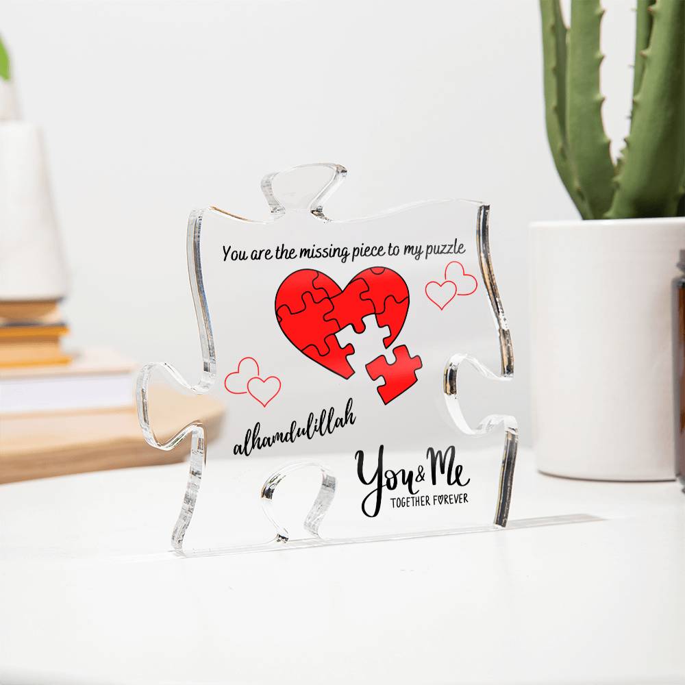 You Are The Missing Piece To My Puzzle - Acrylic Puzzle Plaque - Gift For Spouse