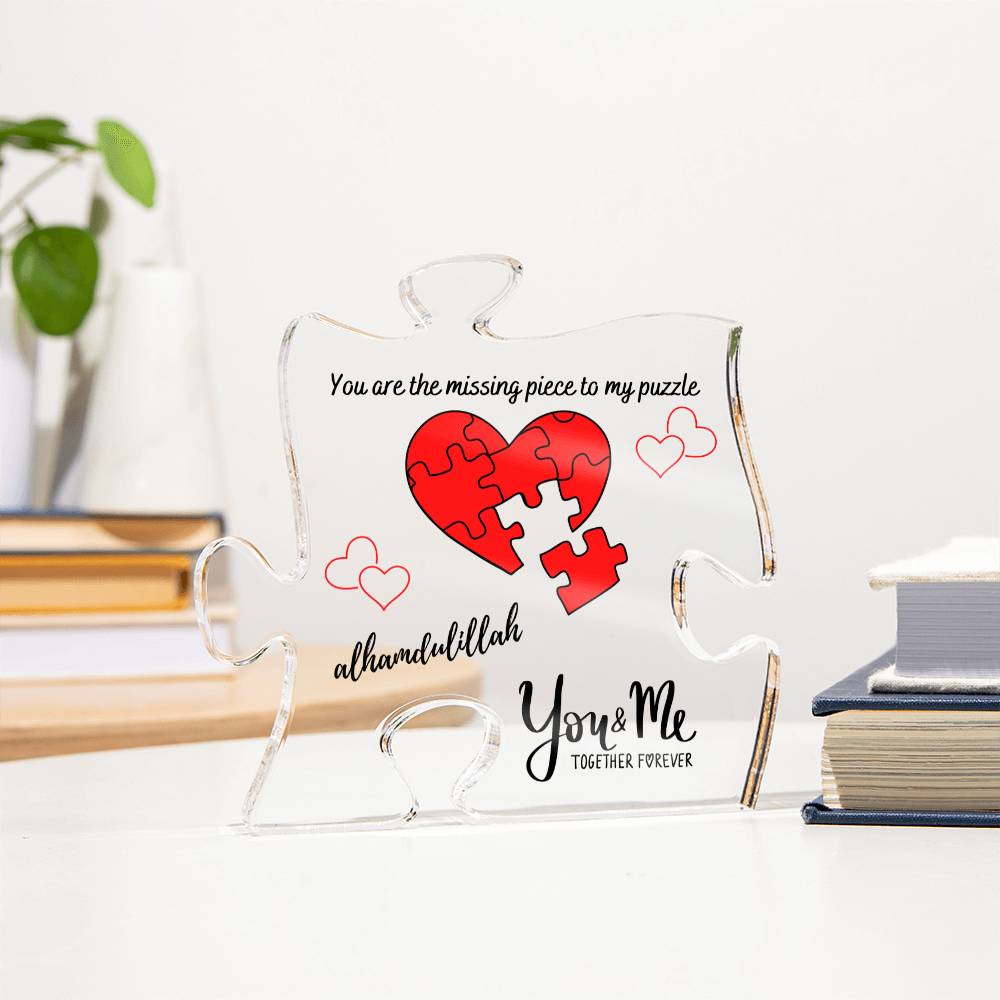 You Are The Missing Piece To My Puzzle - Acrylic Puzzle Plaque - Gift For Spouse